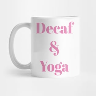 Decaf & Yoga Mug